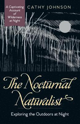 bokomslag Nocturnal Naturalist