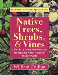 bokomslag Native Trees, Shrubs, and Vines