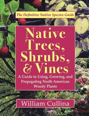 bokomslag Native Trees, Shrubs, and Vines