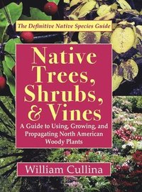 bokomslag Native Trees, Shrubs, and Vines