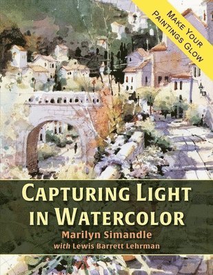 Capturing Light in Watercolor 1