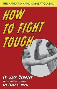 bokomslag How To Fight Tough