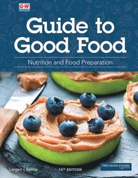 bokomslag Guide to Good Food: Nutrition and Food Preparation