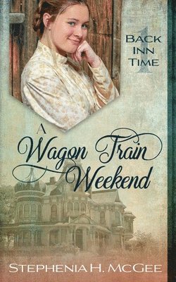 A Wagon Train Weekend 1