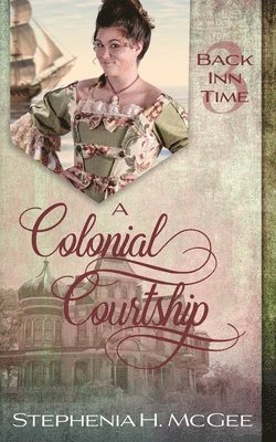 A Colonial Courtship 1