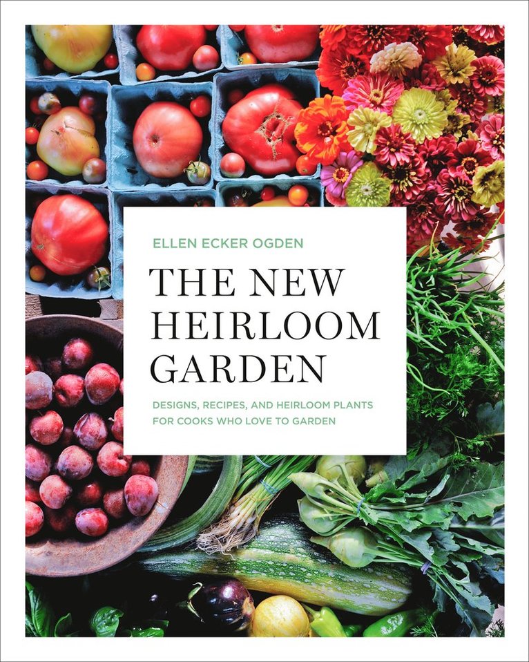 Ellen Ecker Ogden, Ellen Ecker Ogden - New Heirloom Garden, Häftad
