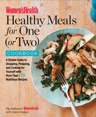 bokomslag Women's Health Healthy Meals for One (or Two) Cookbook