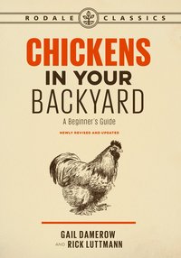 bokomslag Chickens in Your Backyard, Newly Revised and Updated