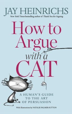 bokomslag How to Argue with a Cat