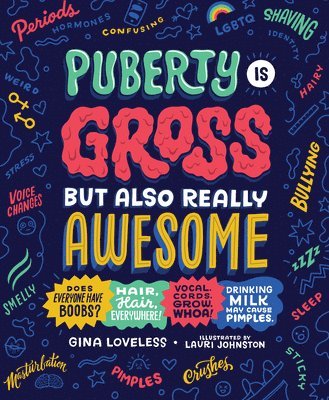 Puberty Is Gross, but Also Really Awesome 1