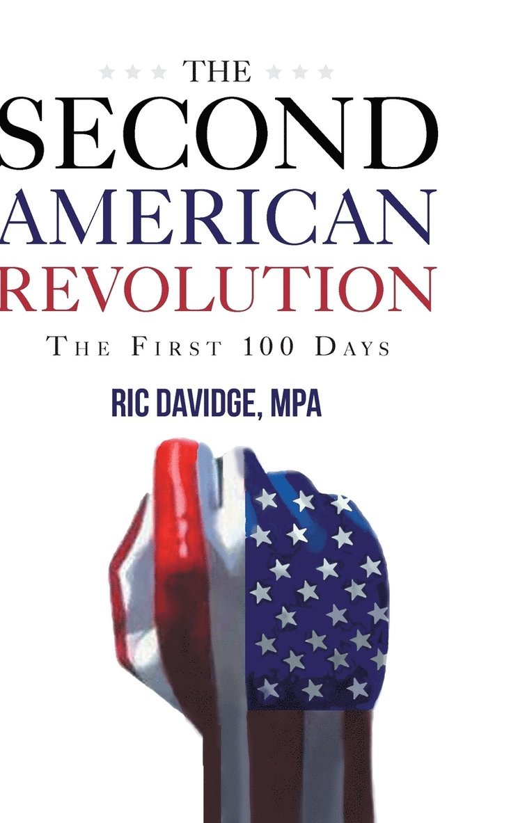 The Second American Revolution - first 100 days 1