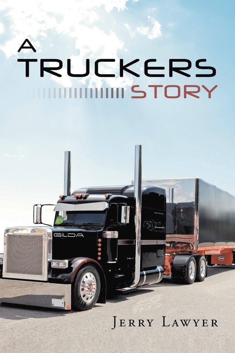 A Truckers Story 1