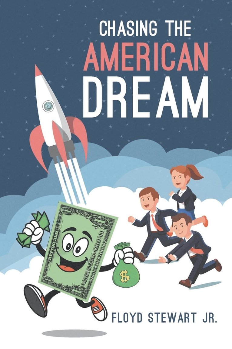 Chasing the American Dream 1