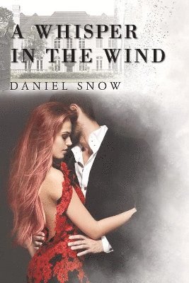 Daniel Snow - A Whisper in the Wind, Häftad