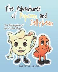 bokomslag The Adventures of Popcorn and Jellybean