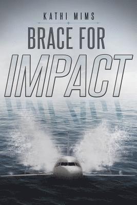 Brace for Impact 1