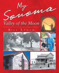 bokomslag My Sonoma - Valley of the Moon