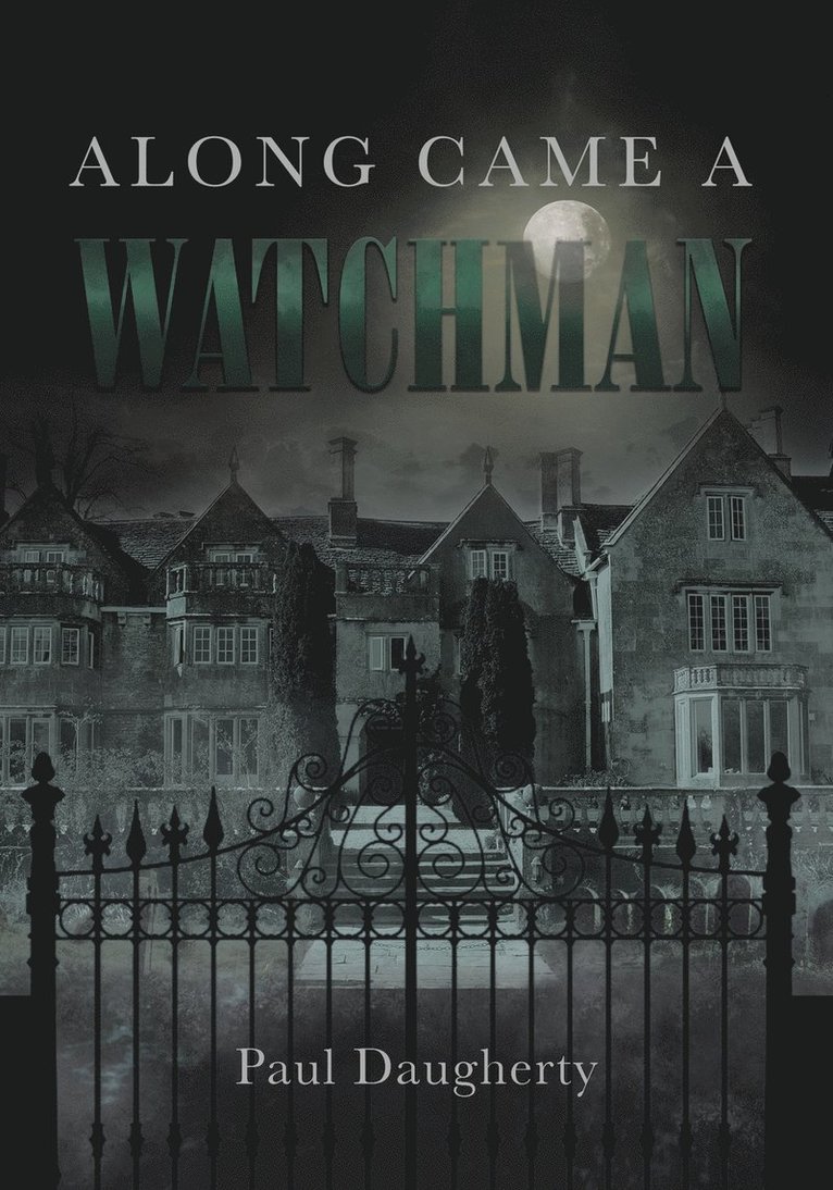 Along Came a Watchman 1