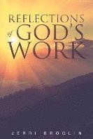 bokomslag Reflections Of God's Work
