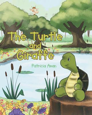 The Turtle and Giraffe 1