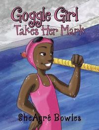 bokomslag Bowles, S: GOGGLE GIRL TAKES HER MARK