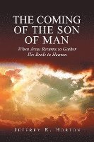 bokomslag The Coming of the Son of Man