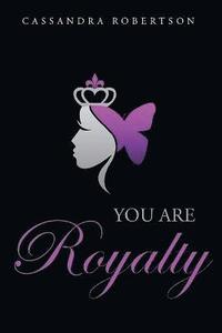 bokomslag You Are Royalty