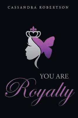 bokomslag You Are Royalty