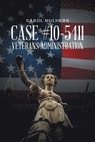 bokomslag Case File 10-5411 Veterans Administration