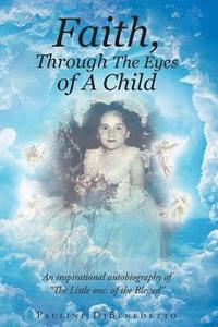 bokomslag Faith, Through The Eyes of A Child