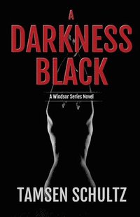 bokomslag A Darkness Black