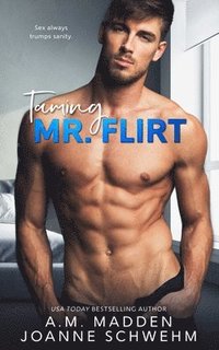 bokomslag Taming Mr. Flirt