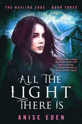 Anise Eden - All the Light There Is, Häftad