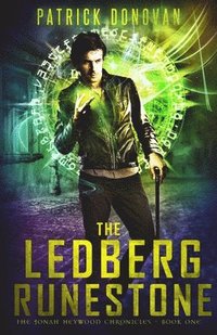 bokomslag The Ledberg Runestone: The Jonah Heywood Chronicles - Book One