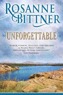 Rosanne Bittner - Unforgettable, Häftad