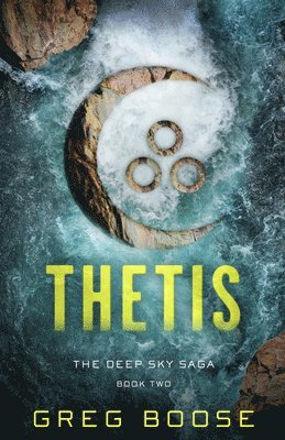 Thetis: The Deep Sky Saga - Book Two 1