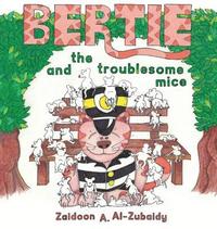 bokomslag Bertie and the Troublesome Mice