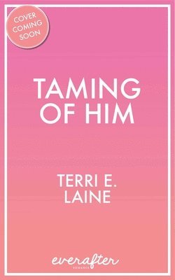 Taming of Him 1