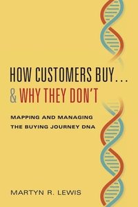 bokomslag How Customers Buy...& Why They Don't