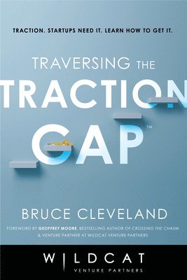 Traversing the Traction Gap 1
