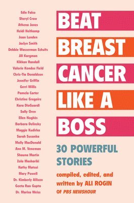 Ali Rogin - Beat Breast Cancer Like a Boss, Häftad