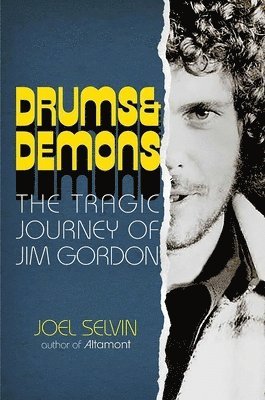 Joel Selvin - Drums & Demons, Inbunden
