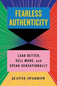 bokomslag Fearless Authenticity