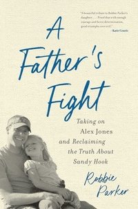 bokomslag A Father's  Fight