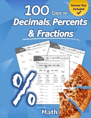 bokomslag Humble Math - 100 Days of Decimals, Percents & Fractions