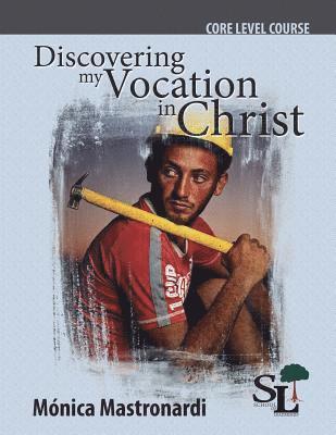 Discovering My Vocation in Christ 1