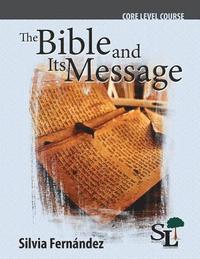 bokomslag The Bible and Its Message