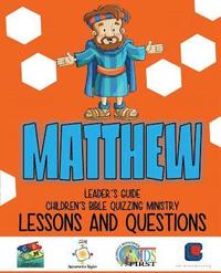 bokomslag Children's Bible Quizzing - Lessons and Questions - MATTHEW