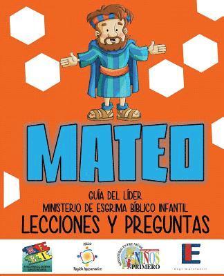 Monte Cyr - Ministerio Esgrima Bíblico Infantil, Lecciones y Preguntas - Mateo, Häftad
