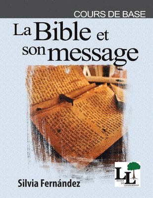 La Bible et son message 1